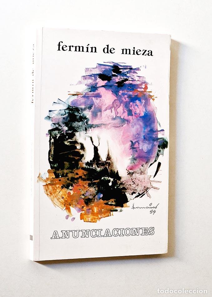 Libri di seconda mano: ANUNCIACIONES. Tercer libro de Trilog&iacute;a po&eacute;tica. - DE MIEZA, Ferm&iacute;n