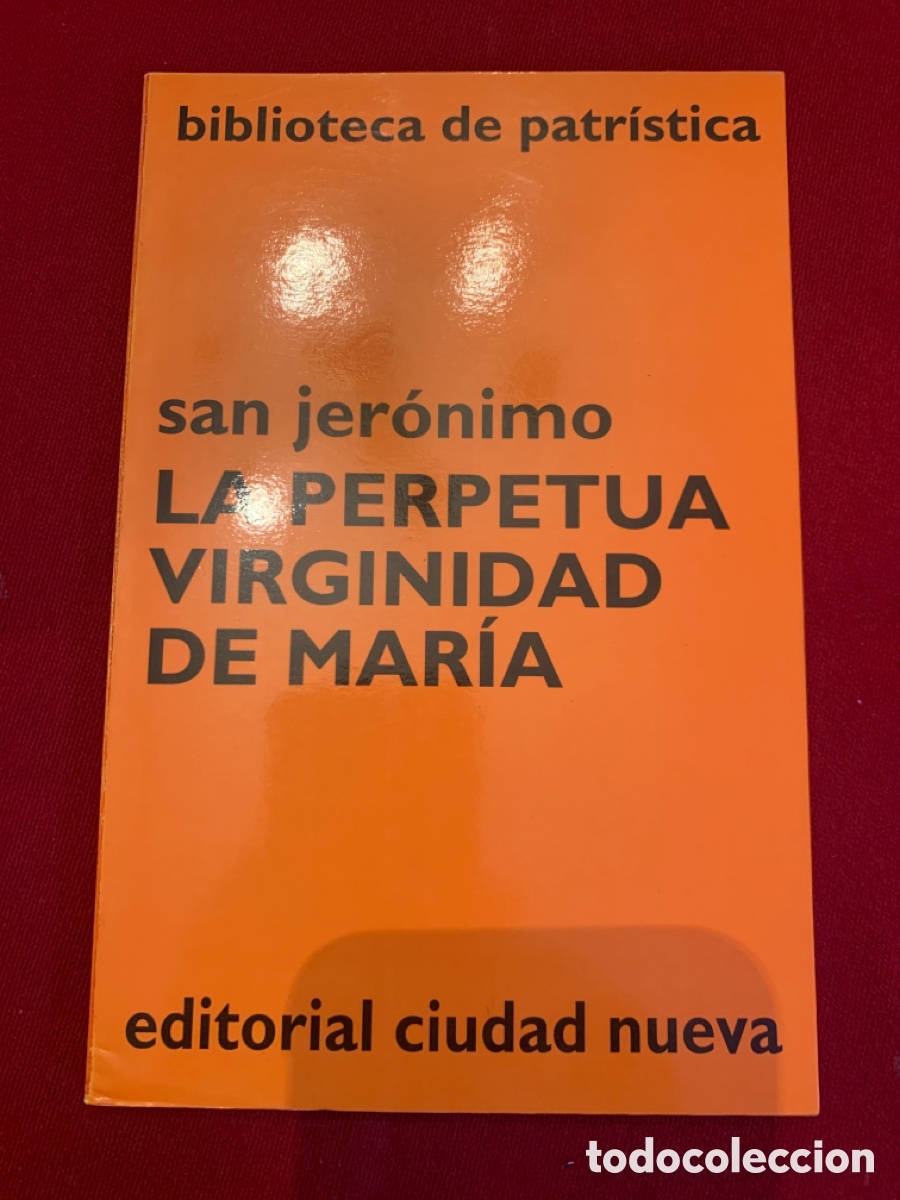 Second hand books: La perpetua virginidad de Mar&iacute;a. San Jer&oacute;nimo.