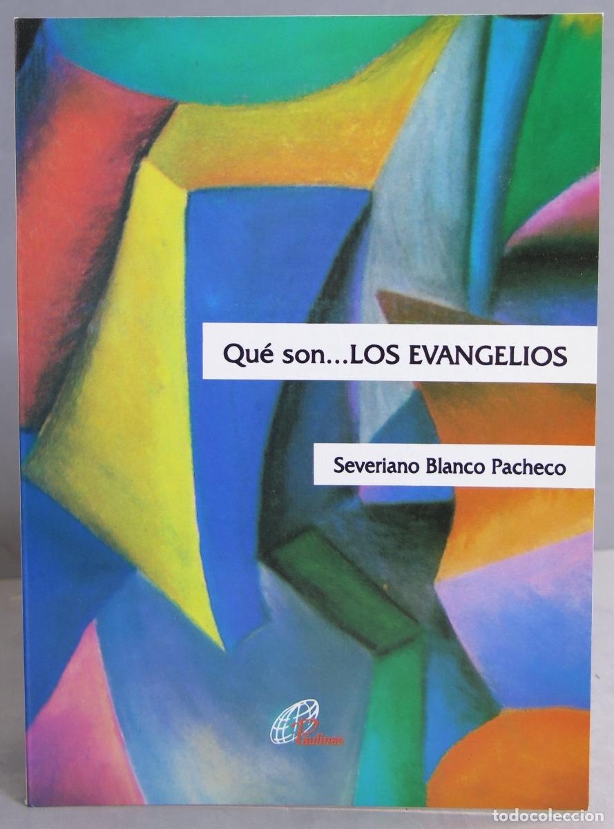Libros de segunda mano: Qu&eacute; son los evangelios. Severiano Blanco Pacheco - Foto 1