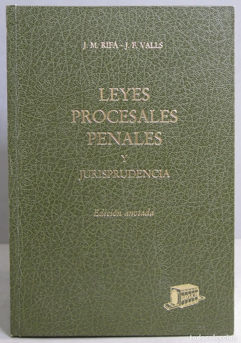 Libri di seconda mano: 1986.- LEYES PROCESALES PENALES Y JURISPRUDENCIA. EDICI&Oacute;N ANOTADA