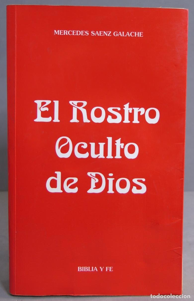 Libros de segunda mano: El rostro oculto de Dios. S&aacute;enz Galache - Foto 1