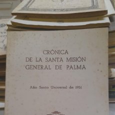 Libros de segunda mano: CRÓNICA DE LA SANTA MISIÓN GENERAL DE PALMA . P11. Lote 390767494