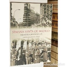 Libros de segunda mano: AÑO 2010 - SEMANA SANTA DE MADRID POR ENRIQUE GUEVARA PÉREZ - LIBRO RELIGIÓN