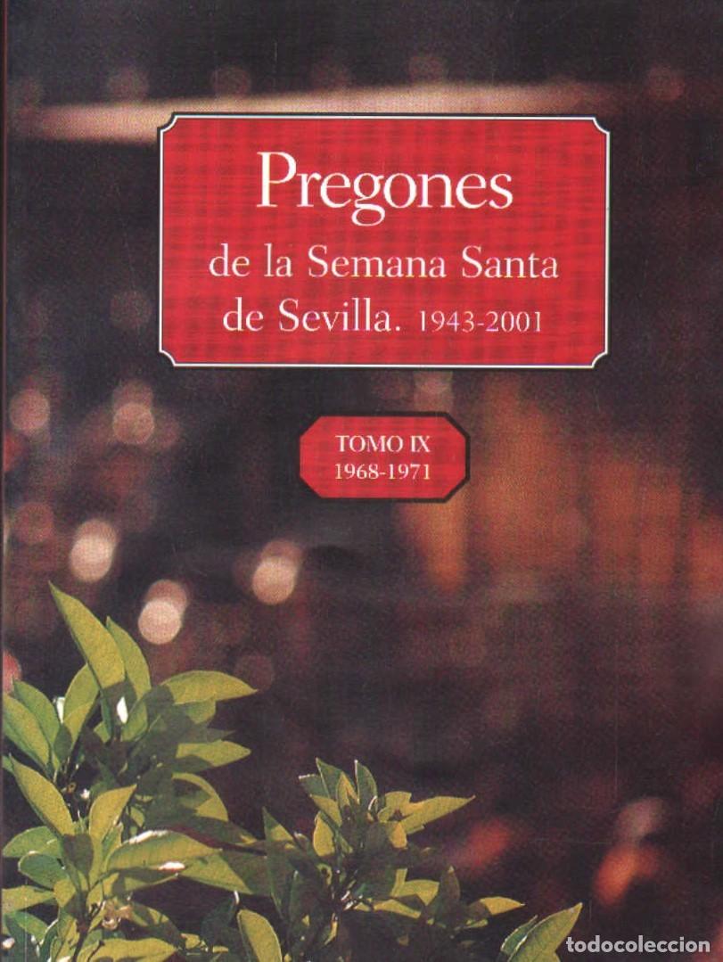 Libros de segunda mano: PREGONES DE LA SEMANA SANTA DE SEVILLA. TOMO IX: 1968-1971. A-SESANTA-2952