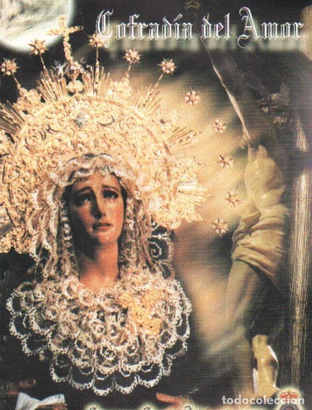 Libros de segunda mano: COFRAD&Iacute;A DEL AMOR. SEMANA SANTA ALMER&Iacute;A 2004. A-SESANTA-2959