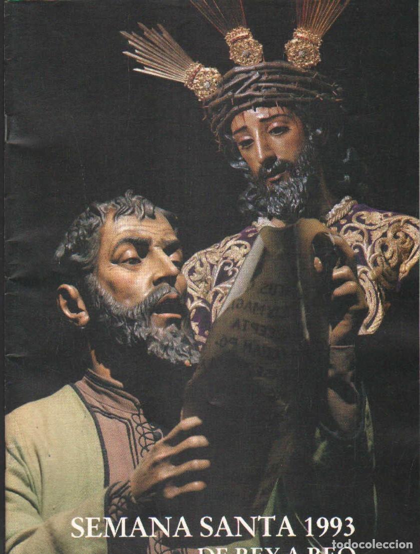 Libros de segunda mano: SEMANA SANTA 1993. DE REY A REO. A-SESANTA-2994