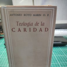 Libros de segunda mano: TEOLOGÍA DE LA CARIDAD. ANTONIO ROYO MARIN. BIBLIOTECA DE AUTORES CRISTIANOS. Lote 391848924