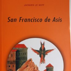 Libros de segunda mano: SAN FRANCISCO DE ASIS JACQUES LE GOFF AKAL 2003 INCLUYO EL CINTO ORIGINAL C64. Lote 392320734