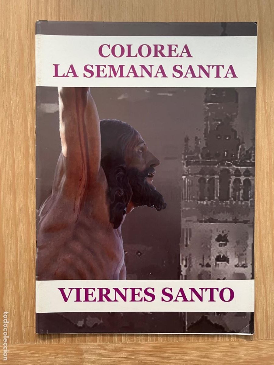 Libros de segunda mano: CV4. COLOREA SEMANA SANTA DE SEVILLA VIERNES SANTO
