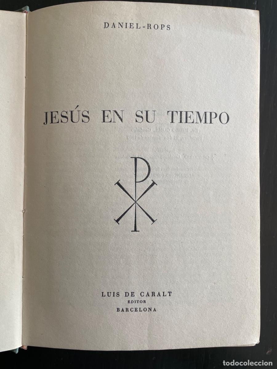 Libros de segunda mano: Jes&uacute;s en su tiempo. Daniel Rops. - Foto 4
