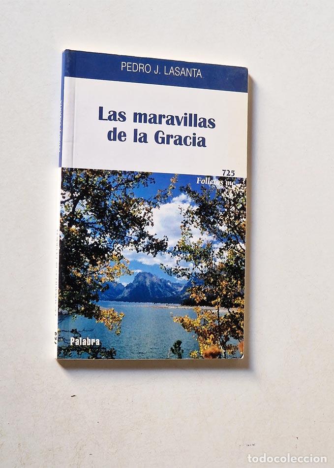 Second hand books: LAS MARAVILLAS DE LA GRACIA - LASANTA, Pedro J.