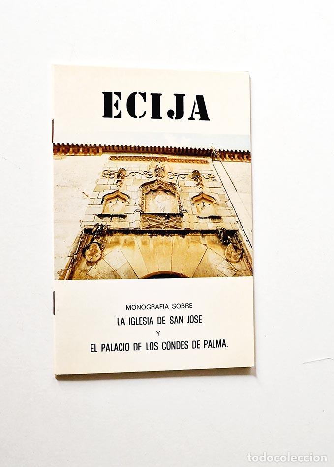 Second hand books: ECIJA.MONOGRAF&Iacute;A SOBRE LA IGLESIA DE SAN JOS&Eacute; Y EL PALACIO DE LOS CONDES DE PALMA