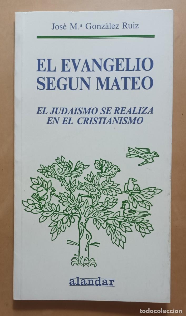 Gebrauchte B&uuml;cher: EL EVANGELIO SEG&Uacute;N MATEO, EL JUDAISMO SE REALIZA EN EL CRISTIANISMO - ALADAR - 1990