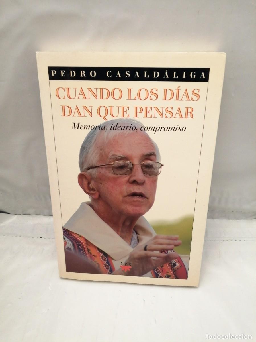 Libros de segunda mano: CUANDO LOS D&Iacute;AS DAN QUE PENSAR. MEMORIA, IDEARIO, COMPROMISO - Foto 1