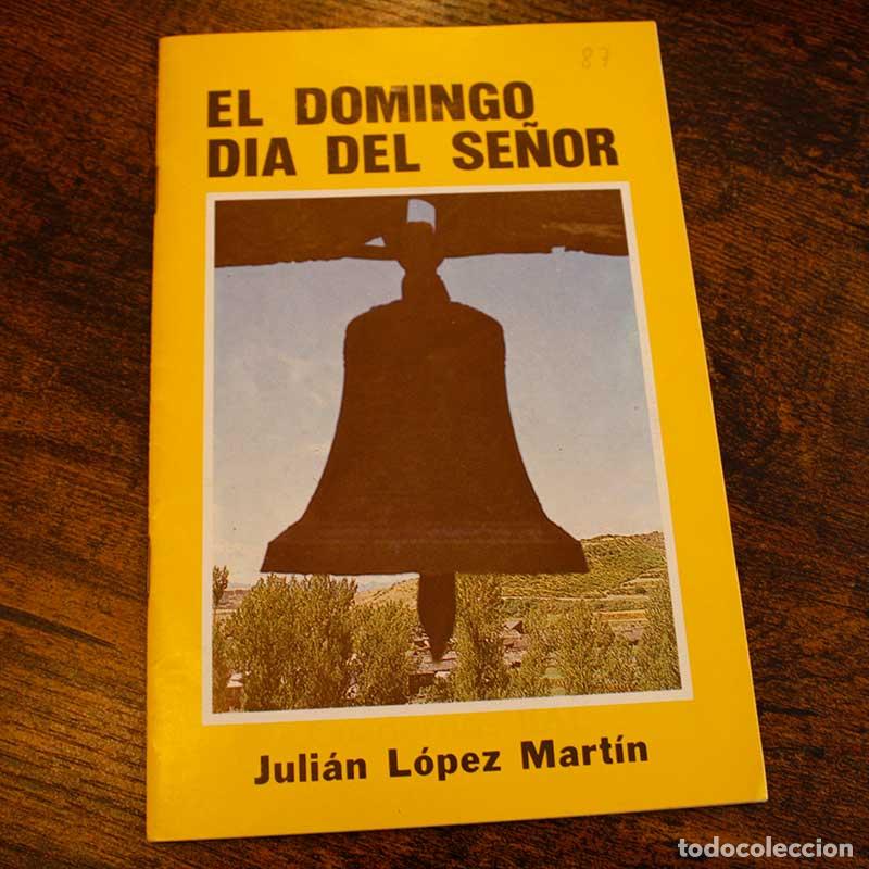 Second hand books: El domingo dia del se&ntilde;or - Juli&aacute;n Lopez Mart&iacute;n - Libro Segunda Mano