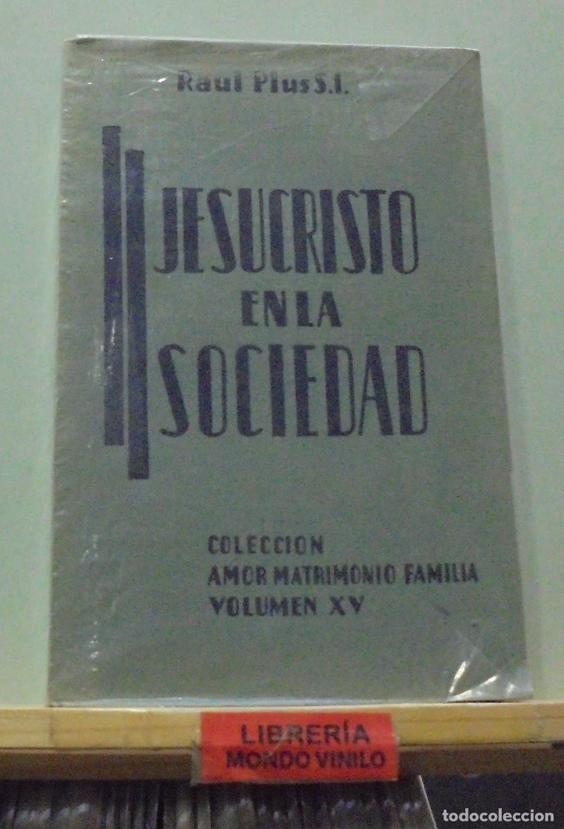 Libros de segunda mano: Jesucristo en la sociedad. Raul Plus - Foto 1