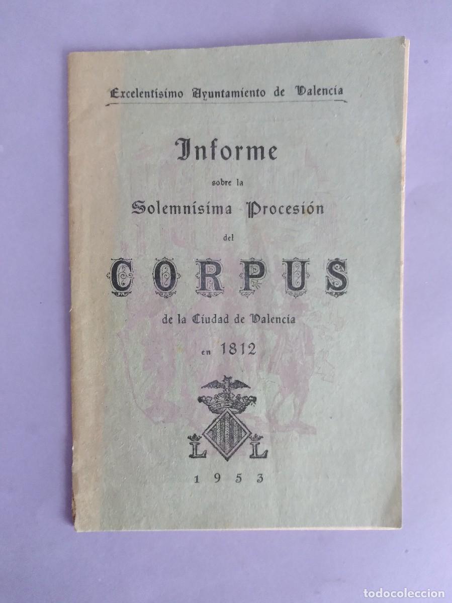 Libri di seconda mano: INFORME SOLEMNISIMA PROCESION CORPUS AYUNTAMIENTO VALENCIA 1953