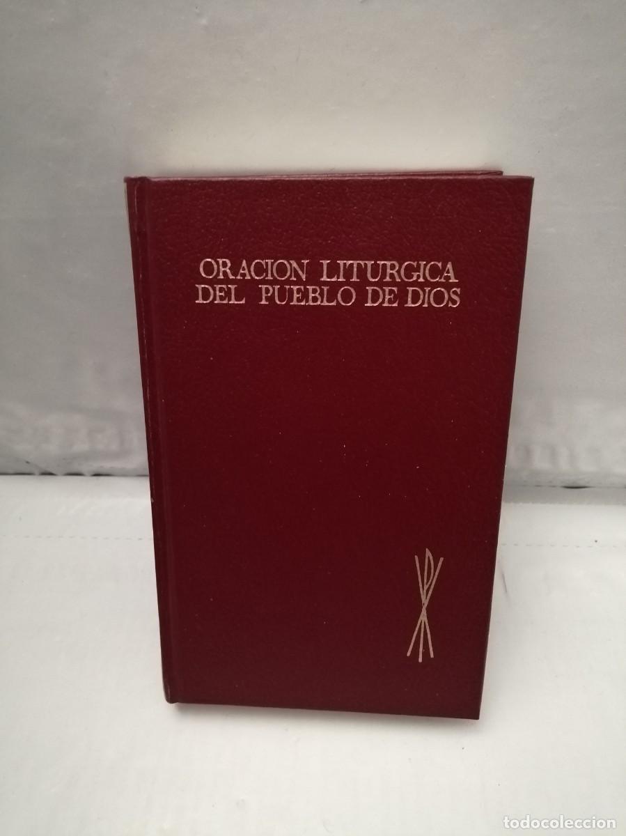 Libros de segunda mano: ORACI&Oacute;N LIT&Uacute;RGICA DEL PUEBLO DE DIOS (TAPA DURA)
