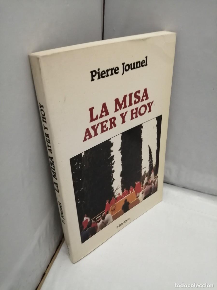 Libros de segunda mano: LA MISA, AYER Y HOY (PRIMERA EDICI&Oacute;N) - Foto 3