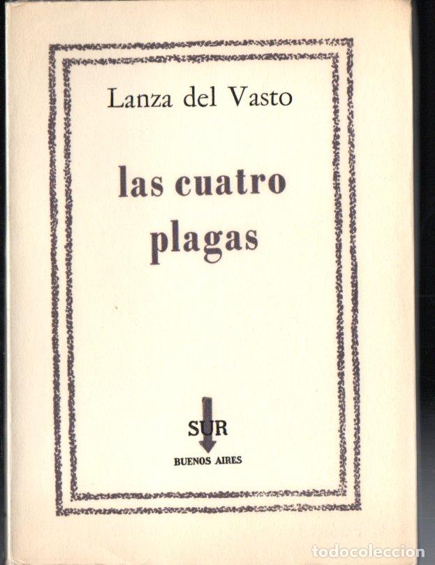 Second hand books: LANZA DEL VASTO : LAS CUATRO PLAGAS (SUR, 1961)
