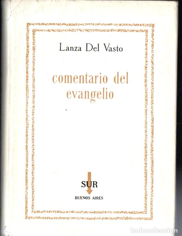 Second hand books: LANZA DEL VASTO : COMENTARIO DEL EVANGELIO (SUR, 1955)