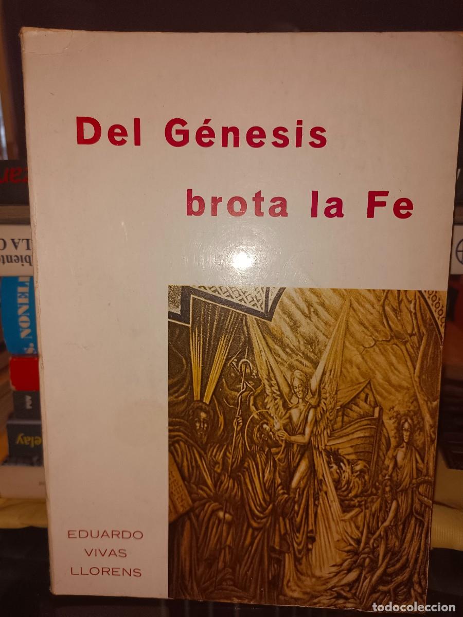Libros de segunda mano: DEL G&Eacute;NESIS BROTA LA FE - Foto 1