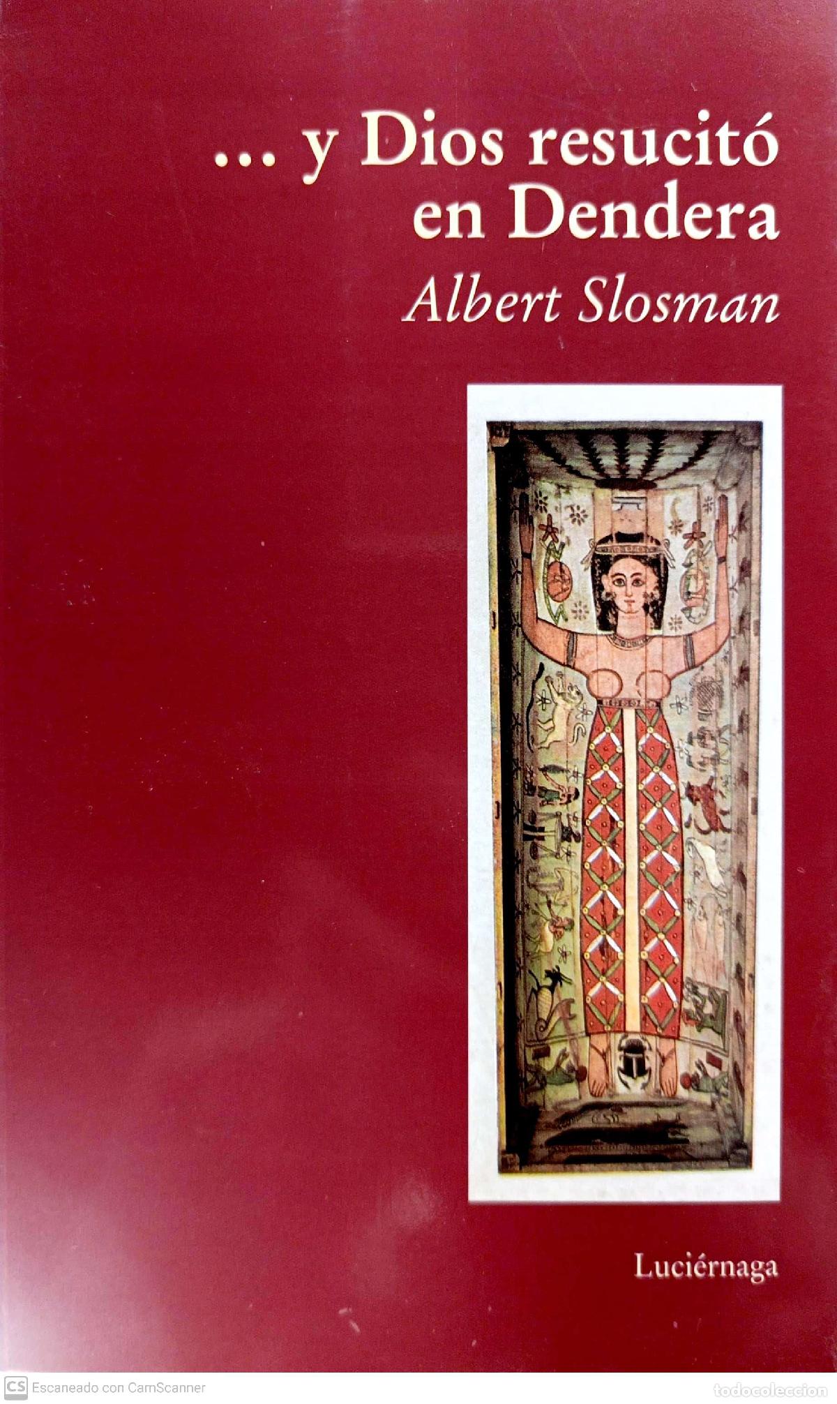 Libros de segunda mano: ...Y Dios resucit&oacute; en Dendera - Slosman, Albert - Foto 1