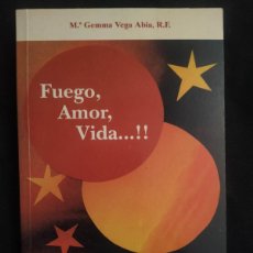 Libros de segunda mano: FUEGO, AMOR, VIDA - LA HUELLA DE S. FELIPE NERI - EN EL CUARTO CENTENARIO. Lote 401078354