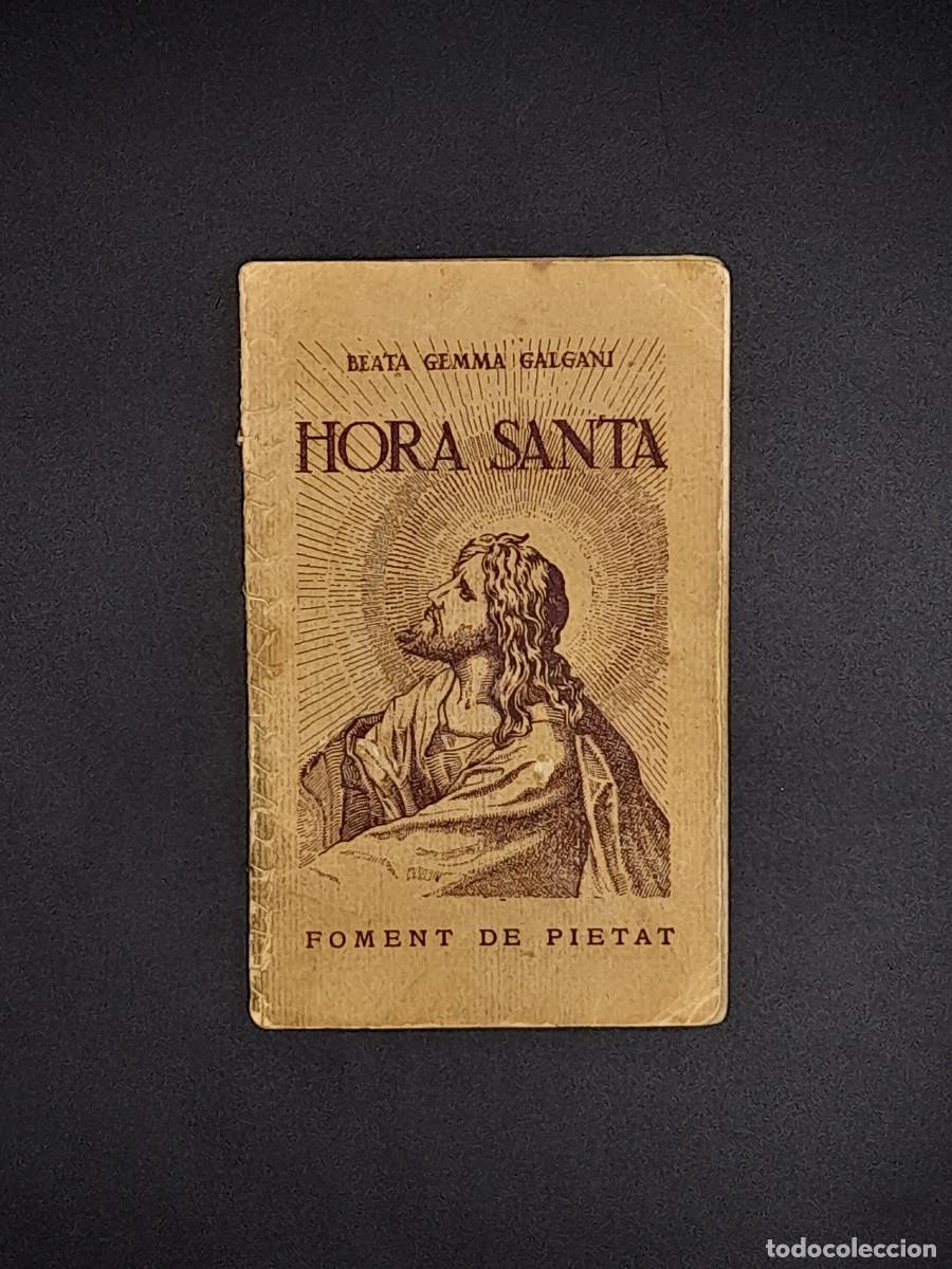 Second hand books: L'hora Santa o una hora d'oraci&oacute; amb Jes&uacute;s agonitzant a Getseman&iacute; - Beata Gemma Galgani