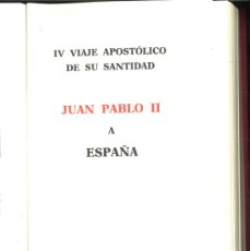 Libros de segunda mano: IV VIAJE APOSTOLICO DE SU SANTIDAD JUAN PABLO II A ESPAÑA. 12-17 DE JUNIO DE 1993.. Lote 401232374
