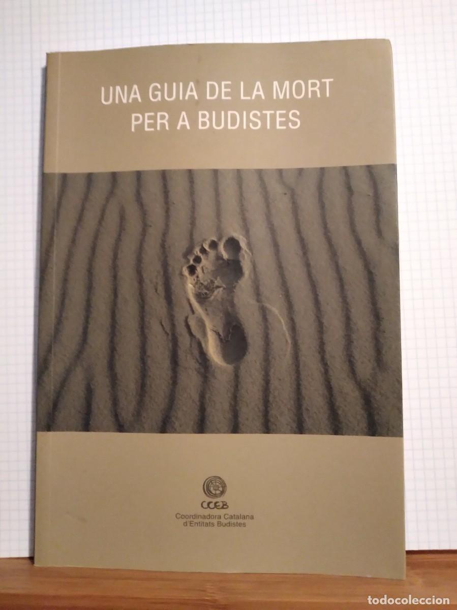 Libros de segunda mano: Una Gu&iacute;a de la Mort per a Budistas-Coordinadora c&aacute;talaa d'entitas Budistas