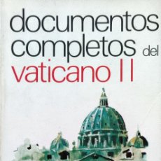 Libros de segunda mano: DOCUMENTOS COMPLETOS DEL VATICANO II. BILBAO : EL MENSAJERO, 1984. (COLECCIÓN DE BOLSILLO ; 12).. Lote 402263054