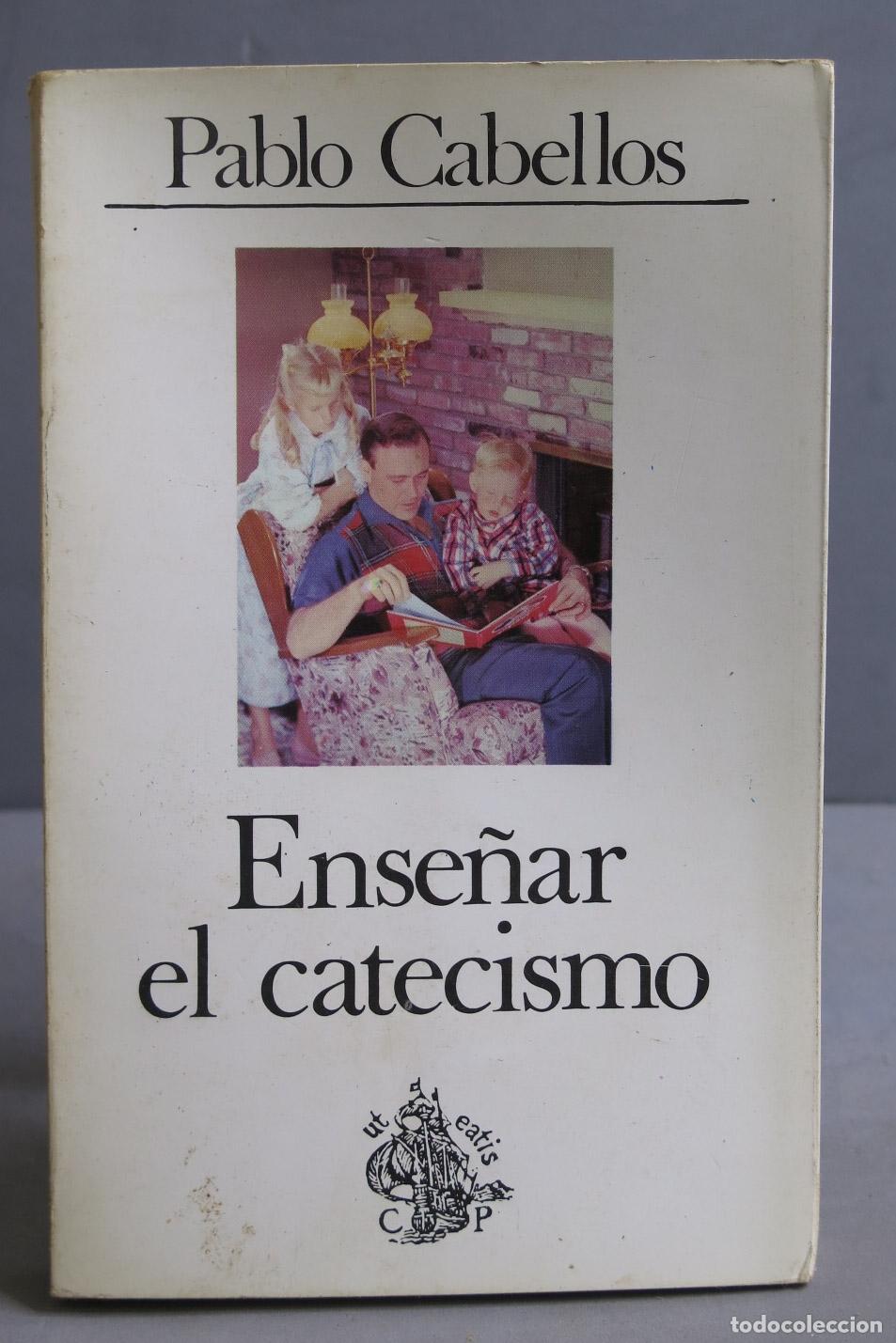 Gebrauchte B&uuml;cher: ENSE&Ntilde;AR EL CATECISMO. PABLO CABELLOS
