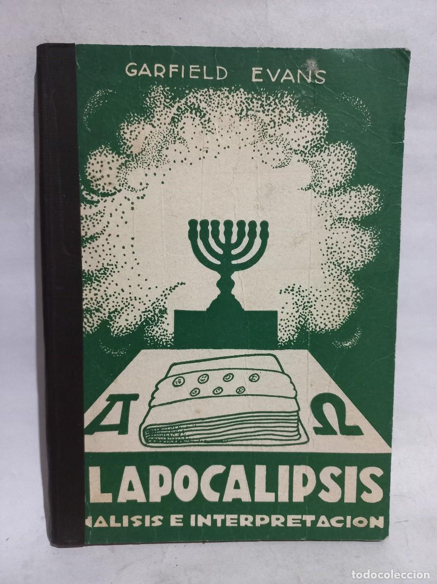 Libros de segunda mano: Garfield Evans - El Apocalipsis, Analisis e Interpretaci&oacute;n - 1952 - Foto 1