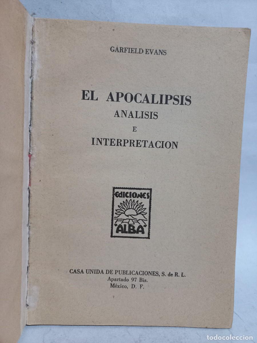Libros de segunda mano: Garfield Evans - El Apocalipsis, Analisis e Interpretaci&oacute;n - 1952 - Foto 2