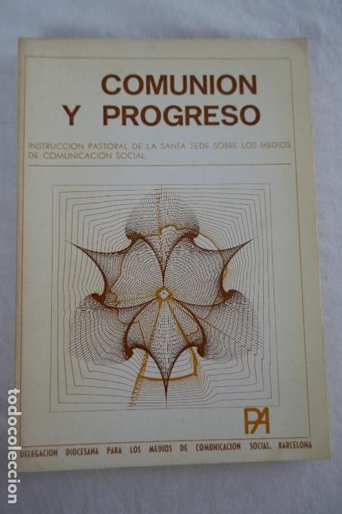 Libros de segunda mano: COMUNION Y PROGRESO - COLECCION DE PASTORAL APLICADA - Foto 1