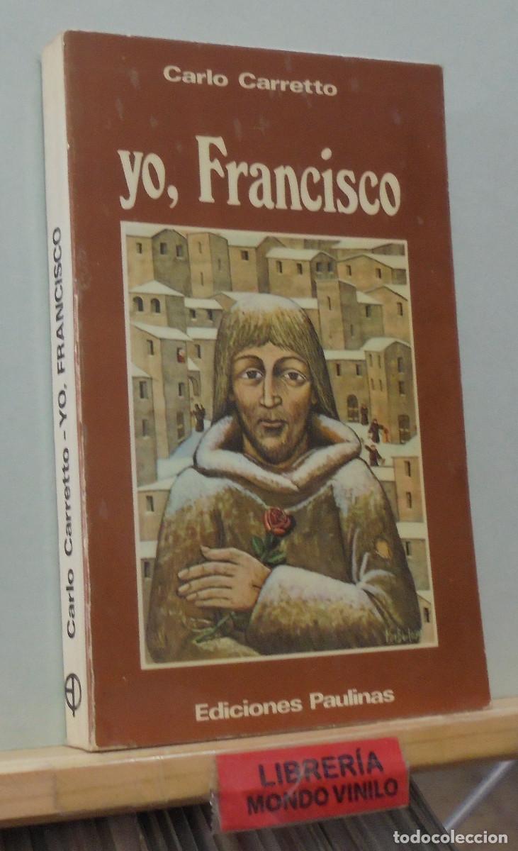 Libros de segunda mano: Yo, Francisco. Carlo Carretto - Foto 1