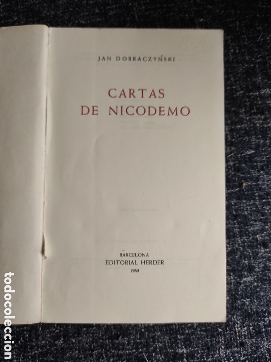 Libros de segunda mano: CARTAS DE NICODEMO / JAN DOBRACZYNSKI -ED. HERDER 1963 - Foto 2