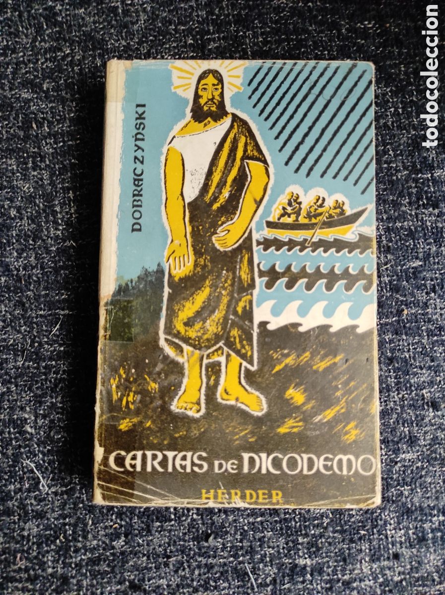 Libros de segunda mano: CARTAS DE NICODEMO / JAN DOBRACZYNSKI -ED. HERDER 1963 - Foto 1
