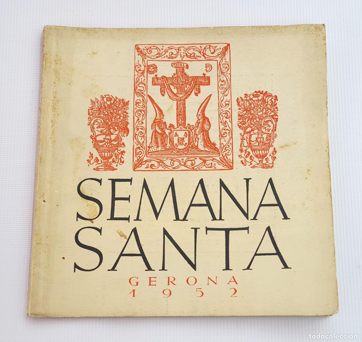 Libri di seconda mano: SEMANA SANTA GERONA 1952 *** PROGRAMA OFICIAL DE LA JUNTA DE COFRADIAS