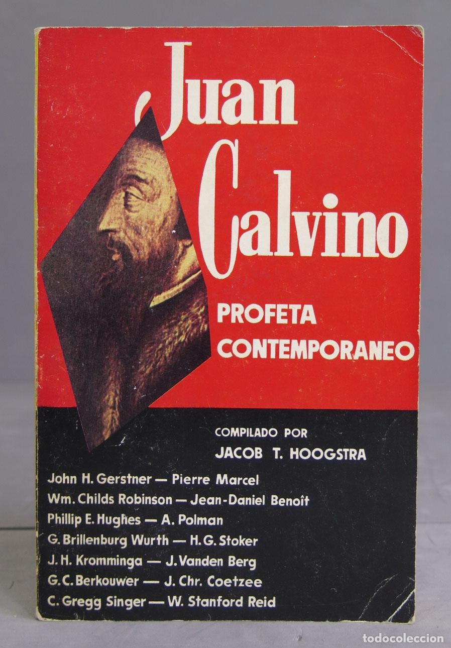 Libros de segunda mano: Juan Calvino. Profeta contempor&aacute;neo