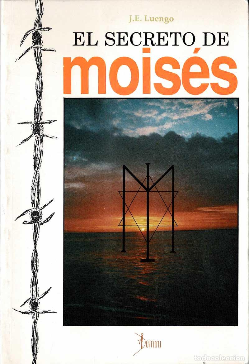 Libros de segunda mano: El secreto de Mois&eacute;s - J. E. Luengo - Foto 1