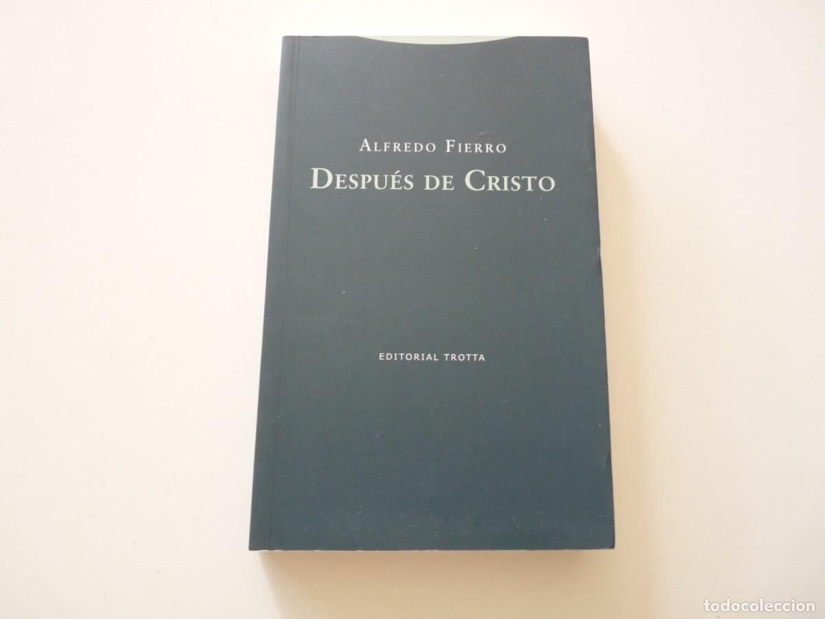 Libros de segunda mano: DESPUES DE CRISTO de ALFREDO FIERRO REF: 2-152