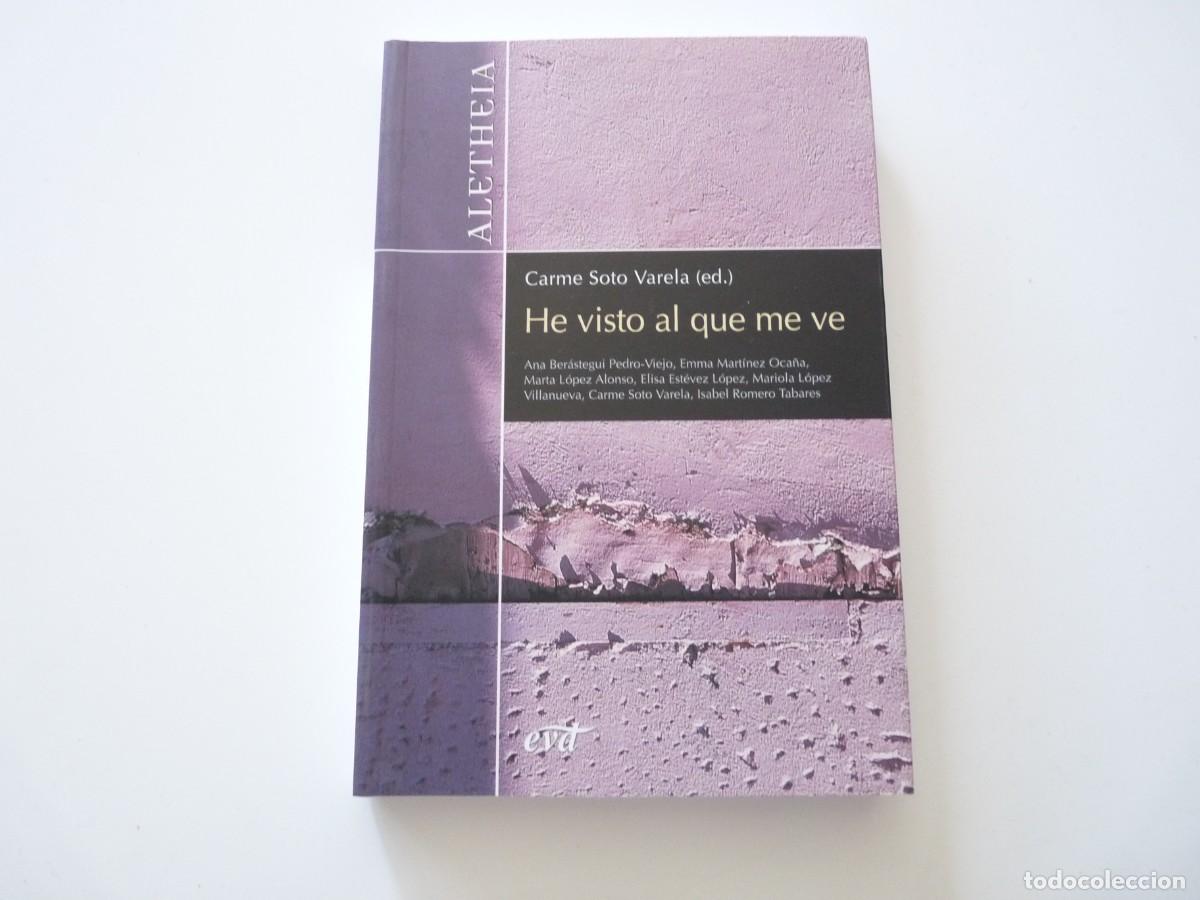 Gebrauchte B&uuml;cher: HE VISTO AL QUE ME VE de CARME SOTO VARELA REF: 2-209