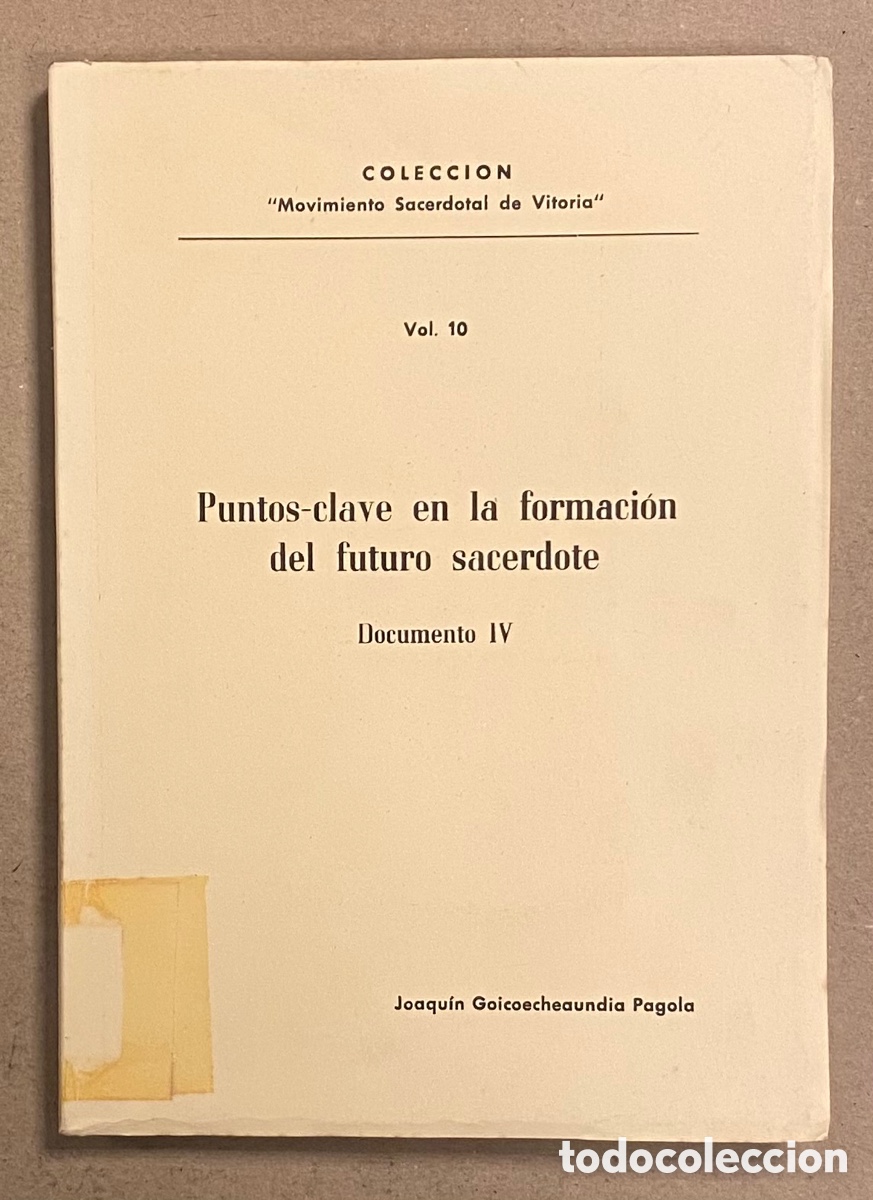 Gebrauchte B&uuml;cher: PUNTOS CLAVE EN LA FORMACI&Oacute;N DEL FUTURO SACERDOTE. JOAQU&Iacute;N GOICOECHEAUNDIA PAGOLA.