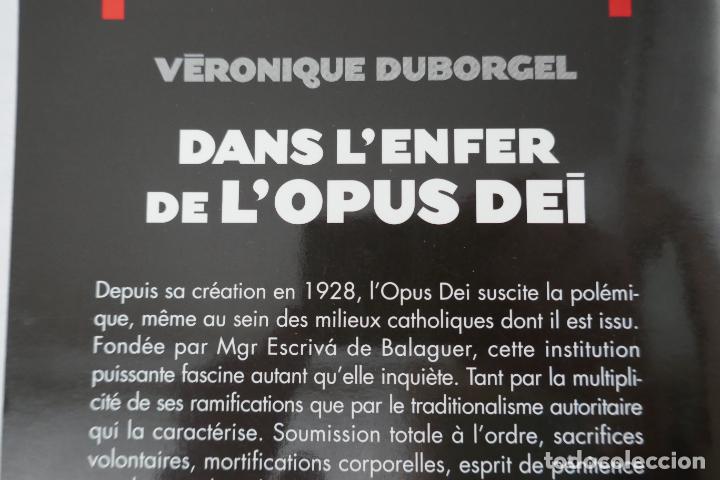 Libros de segunda mano: Dans lenfer de lOpus Dei - (en Franc&eacute;s) - e V&eacute;ronique Duborgel - Foto 9