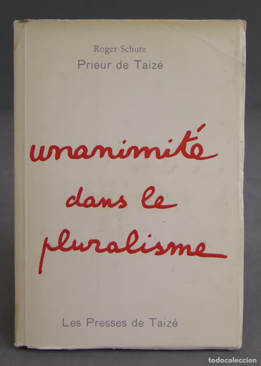 Libros de segunda mano: Unanimit&eacute; dans le pluralisme. ROGER - Foto 1