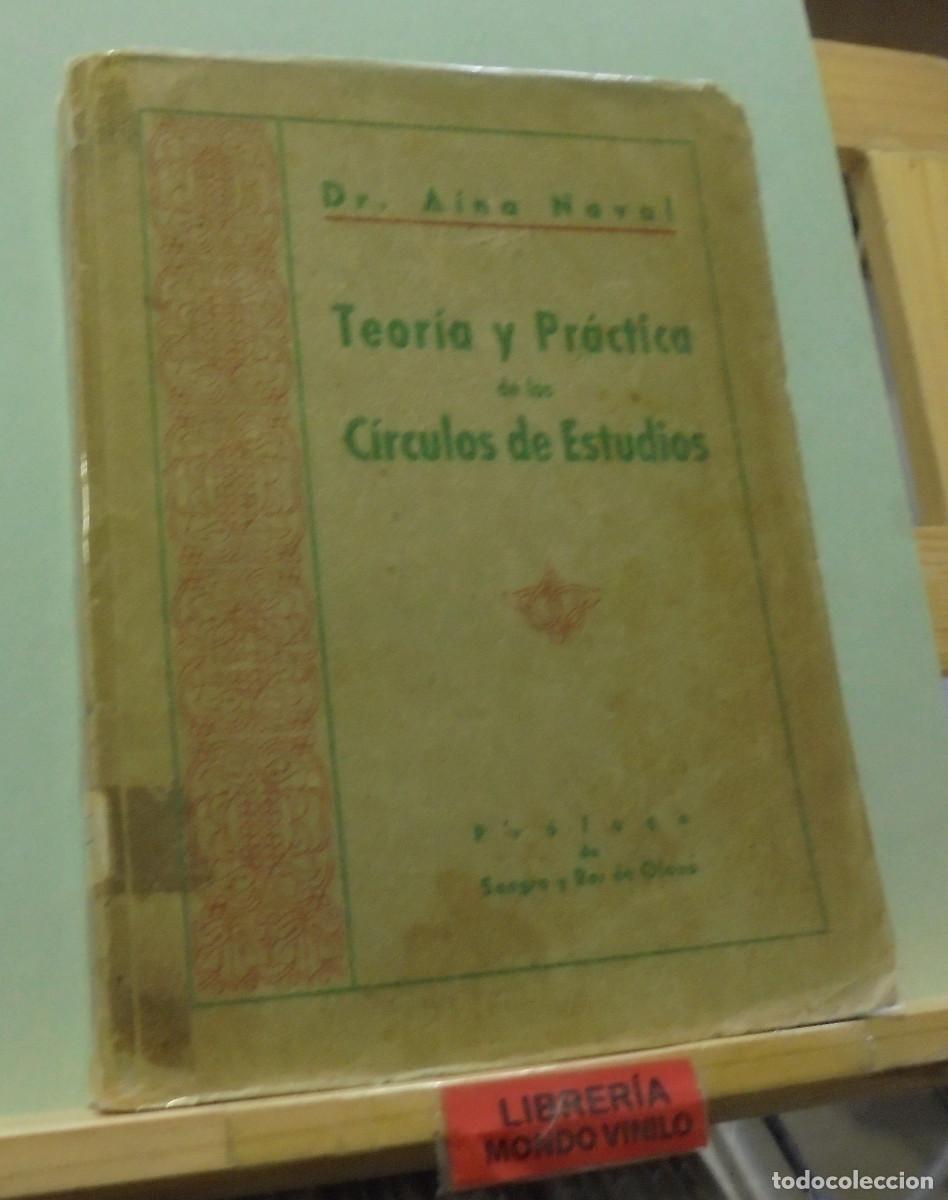 Libros de segunda mano: Teoria y pr&aacute;ctica de los circulos de estudios. Leandro Aina Naval - Foto 1