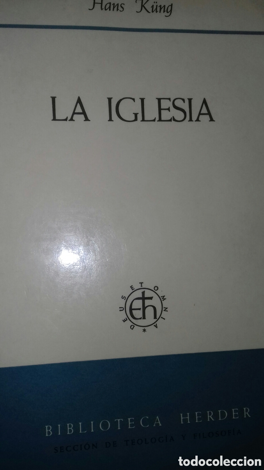 Libros de segunda mano: HANS K&Uuml;NG: LA IGLESIA. ED. HERDER, 1969. - Foto 1