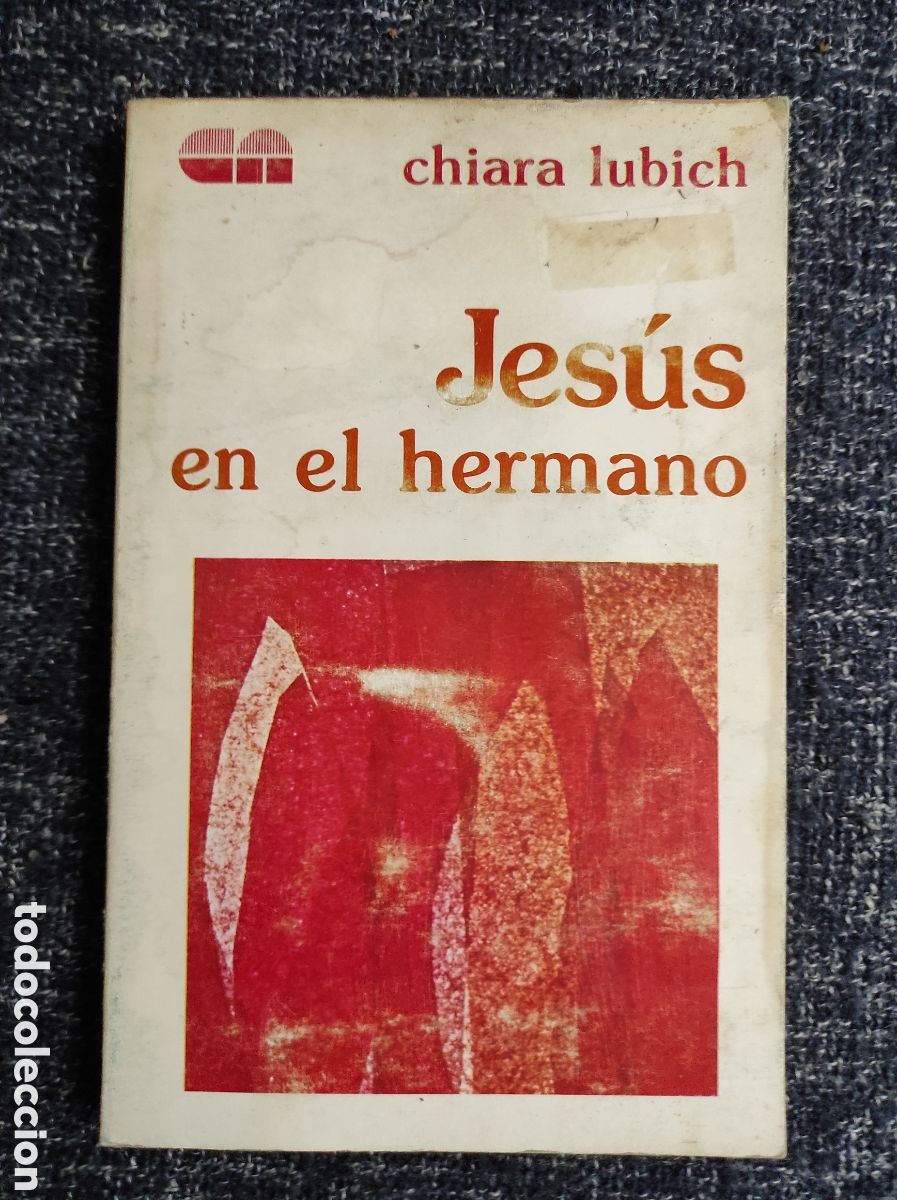 Libros de segunda mano: JESUS EN EL HERMANO. / CHIARA LUBICH - Foto 1